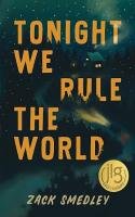 Cover of Tonight We Rule the World